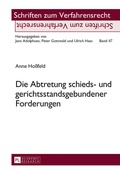 Bild: Die Abtretung schieds- und gerichtsstandsgebundener Forderungen - Peter Lang Verlag