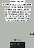 Cover: Revolutionsgeschichte schreiben - Peter Lang Verlag
