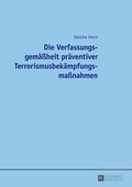 Bild: Die Verfassungsgem&auml;&szlig;heit pr&auml;ventiver Terrorismusbek&auml;mpfungsma&szlig;nahmen - Peter Lang Verlag