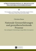 Cover: Nationale Grenzerfahrungen und grenz&uuml;berschreitende Prozesse - Peter Lang Verlag