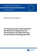Bild: Vermoegensbezogene Rechtspflichten der Betriebsraete gegenueber den Arbeitnehmern bei Wahrnehmung der gesetzlichen Beteiligungsrechte - Peter Lang Verlag