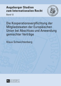 Abbildung von: Die Kooperationsverpflichtung der Mitgliedstaaten der Europäischen Union bei Abschluss und Anwendung gemischter Verträge - Peter Lang Verlag