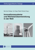 Cover: Innovationssysteme und Wohlstandsentwicklung in der Welt - Peter Lang Verlag