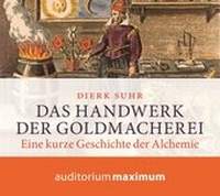 Enlarge image Cover: Das Handwerk der Goldmacherei - auditorium maximum