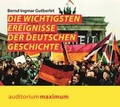 Cover: Die wichtigsten Ereignisse der deutschen Geschichte - auditorium maximum