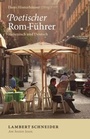 Cover: Poetischer Rom-Führer - Lambert Schneider in Herder