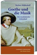 Cover: Goethe und die Musik - Lambert Schneider in Herder