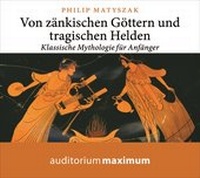 Abbildung von: Von zänkischen Göttern und tragischen Helden - auditorium maximum