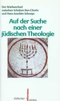 Cover: Auf der Suche nach einer j&uuml;dischen Theologie - J&uuml;discher Verlag im Suhrkamp Verlag