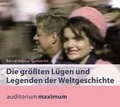 Cover: Die gr&ouml;&szlig;ten L&uuml;gen und Legenden der Weltgeschichte - auditorium maximum