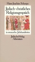 Cover: J&uuml;disch-christliches Religionsgespr&auml;ch in neunzehn Jahrhunderten - J&uuml;discher Verlag im Suhrkamp Verlag