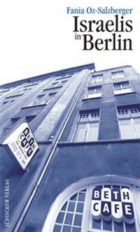 Abbildung von: Israelis in Berlin - Jüdischer Verlag im Suhrkamp Verlag