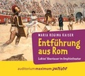 Cover: Entf&uuml;hrung aus Rom - auditorium maximum