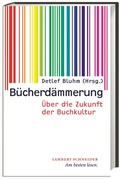 Cover: B&uuml;cherd&auml;mmerung - Lambert Schneider in Herder