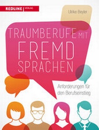 Abbildung von: Traumberufe mit Fremdsprachen - Redline Verlag