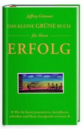 Cover: Das kleine gr&uuml;ne Buch f&uuml;r Ihren Erfolg - Redline Verlag