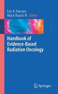 Enlarge image Cover: Handbook of Evidence-based Radiation Oncology - Springer