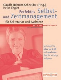 Abbildung von: Perfektes Selbst- und Zeitmanagement für Sekretariat und Assistenz - mi-Wirtschaftsbuch