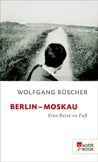 Abbildung von: Berlin - Moskau - Rowohlt
