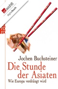 Cover: Die Stunde der Asiaten - Rowohlt