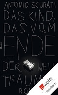 Cover: Das Kind, das vom Ende der Welt tr&auml;umte - Rowohlt