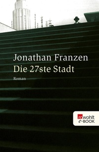 Abbildung von: Die 27ste Stadt - Rowohlt
