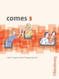 Cover: Comes - Latein als 1. Fremdsprache - Band 3 - Oldenbourg Schulbuchverlag