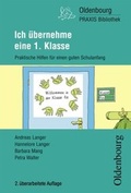 Cover: Oldenbourg Praxis Bibliothek / Ich &uuml;bernehme eine 1. Klasse (Neubearbeitung) - Oldenbourg Schulbuchverlag
