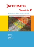 Cover: Informatik (Oldenbourg) - Ausgabe f&uuml;r die Oberstufe - Band 2 - Oldenbourg Schulbuchverlag