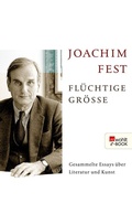 Cover: Fl&uuml;chtige Gr&ouml;&szlig;e - Rowohlt