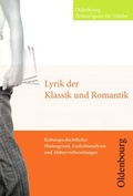 Cover: Oldenbourg Textnavigator f&uuml;r Sch&uuml;ler / Lyrik der Klassik und Romantik - Oldenbourg Schulbuchverlag