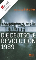 Cover: Die deutsche Revolution 1989 - Rowohlt