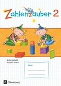 Cover: Zahlenzauber - Mathematik f&uuml;r Grundschulen - Ausgabe Bayern 2014 - 2. Jahrgangsstufe - Oldenbourg Schulbuchverlag