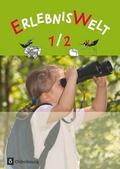 Cover: Erlebniswelt - Heimat- und Sachunterricht f&uuml;r Grundschulen in Bayern - Neuausgabe - 1./2. Jahrgangsstufe - Oldenbourg Schulbuchverlag