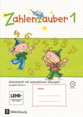 Cover: Zahlenzauber - Mathematik f&uuml;r Grundschulen - Ausgabe Bayern 2014 - 1. Jahrgangsstufe - Oldenbourg Schulbuchverlag
