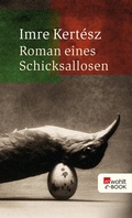 Bild: Roman eines Schicksallosen - Rowohlt