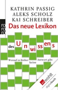 Cover: Das neue Lexikon des Unwissens - Rowohlt