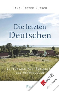 Abbildung von: Die letzten Deutschen - Rowohlt