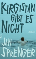 Cover: Kirgistan gibt es nicht - Rowohlt Berlin