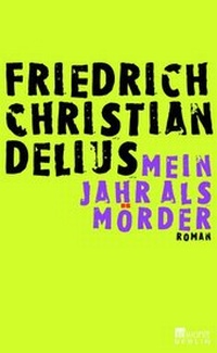 Abbildung von: Mein Jahr als Mörder - Rowohlt Berlin