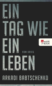 Enlarge image Cover: Ein Tag wie ein Leben - Rowohlt