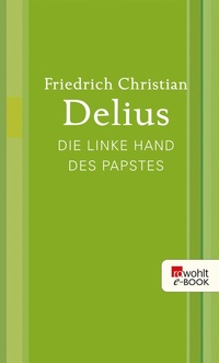 Abbildung von: Die linke Hand des Papstes - Rowohlt