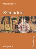 Cover: XQuadrat (Oldenbourg) - Ausgabe A - Baden-W&uuml;rttemberg, Hessen, Niedersachsen,... / Band 6: 10. Schuljahr - Sch&uuml;lerbuch - Oldenbourg Schulbuchverlag