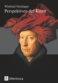 Cover: Perspektiven der Kunst - Von der Karolingerzeit bis zur Gegenwart - Oldenbourg Schulbuchverlag