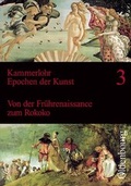 Cover: Kammerlohr - Epochen der Kunst / Band 3 - Von der Fr&uuml;hrenaissance zum Rokoko - Oldenbourg Schulbuchverlag
