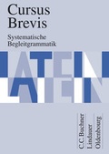 Cover: Cursus Brevis - Einb&auml;ndiges Unterrichtswerk f&uuml;r sp&auml;t beginnendes Latein - Ausgabe f&uuml;r alle Bundesl&auml;nder - Oldenbourg Schulbuchverlag