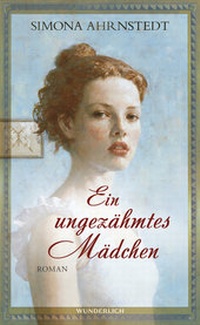 Abbildung von: Ein ungezähmtes Mädchen - Wunderlich
