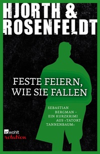 Abbildung von: Feste feiern, wie sie fallen - Rowohlt