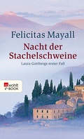 Cover: Nacht der Stachelschweine: Laura Gottbergs erster Fall - Rowohlt