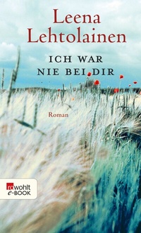 Abbildung von: Ich war nie bei dir - Rowohlt